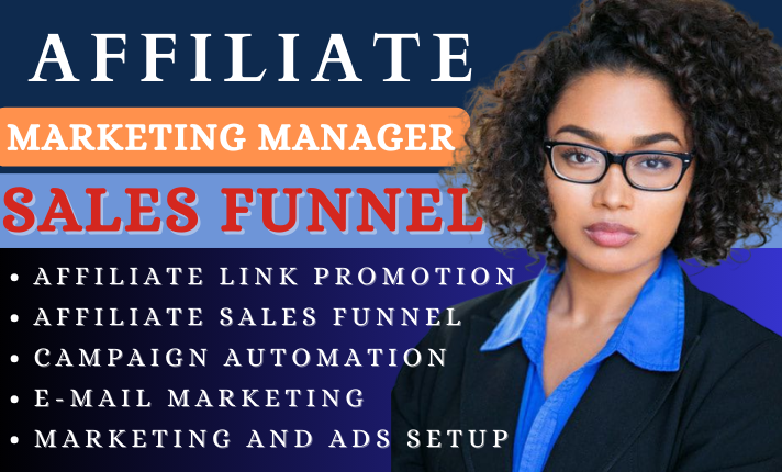 I will be your affiliate marketing manager as a beginners, clickbank sales funnel