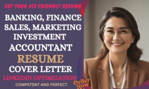 I will write standard sales, banking, accounting, finance, marketing and realtor resume