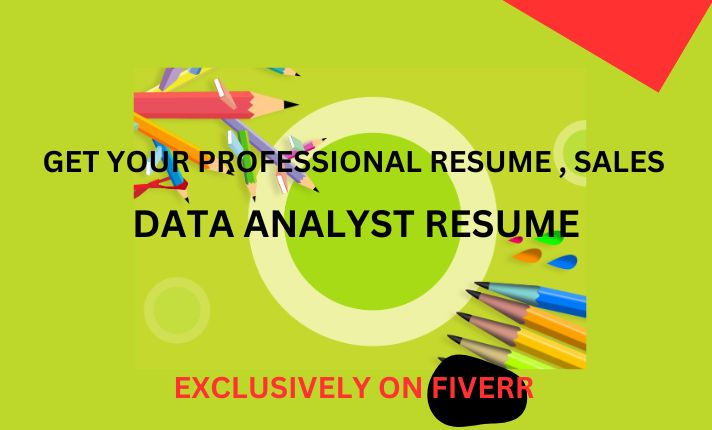 I will do professional resume, sales data analyst resume