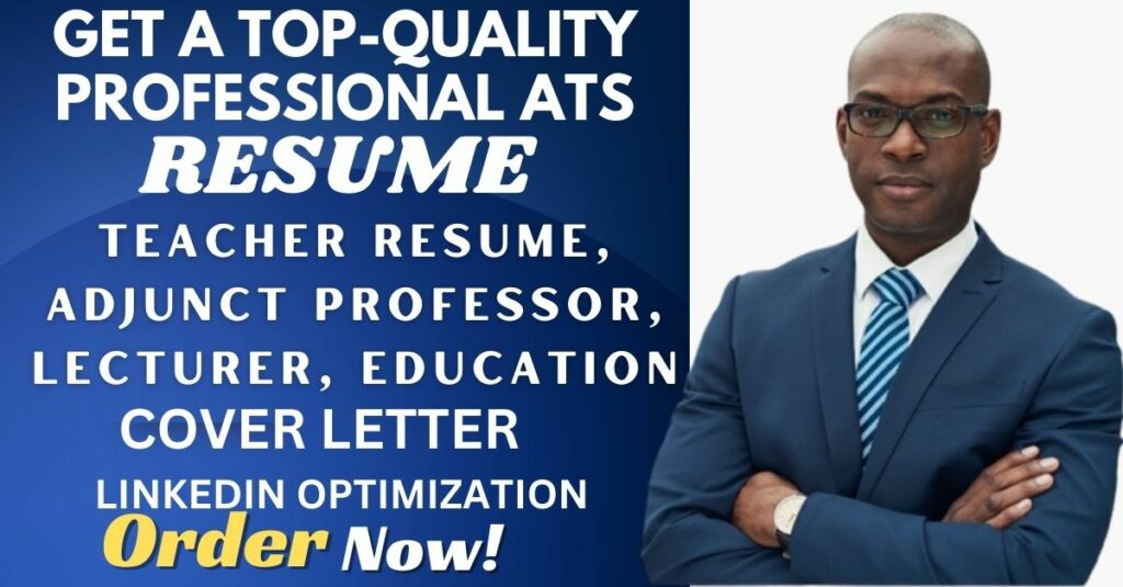 I will craft teacher resume, adjunct professor, lecturer, education and cover letter