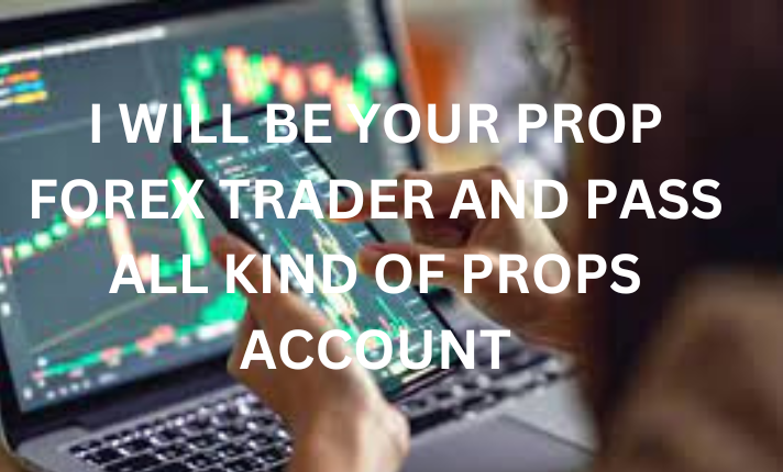 I will I will do forex management prop trading prop forex trader and forex prop trading