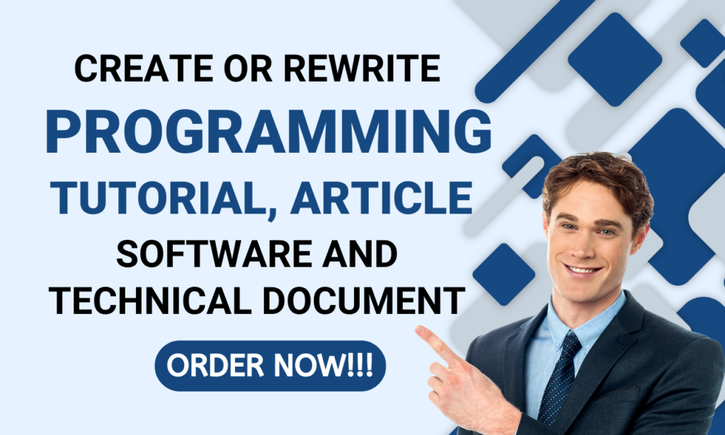 I will create professional software documentation, programming tutorial, and article