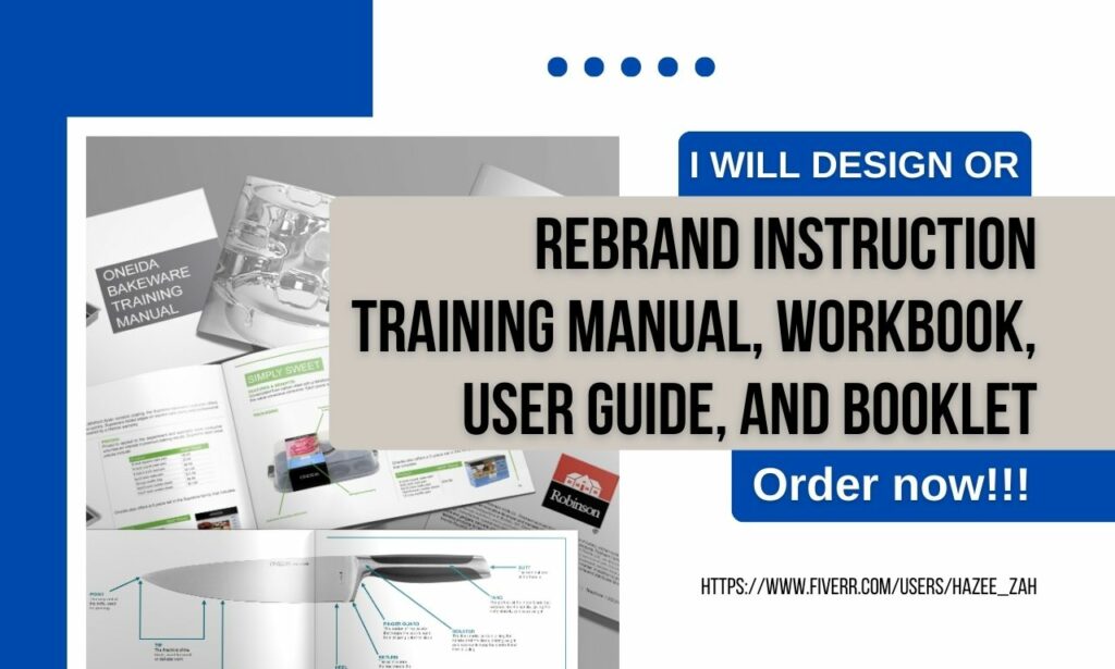 I will design or rebrand instruction training manual, workbook, user guide, and booklet