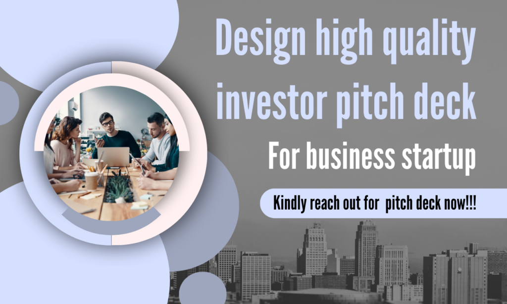 I will design powerpoint presentation and investor pitch deck for business startup