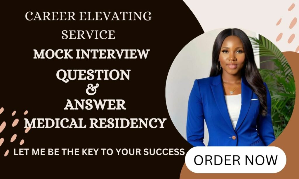 I will provide mock interview question and answer for medical residency