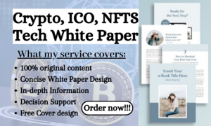 I will write and design a professional crypto, ico, nfts, tech, or business white paper