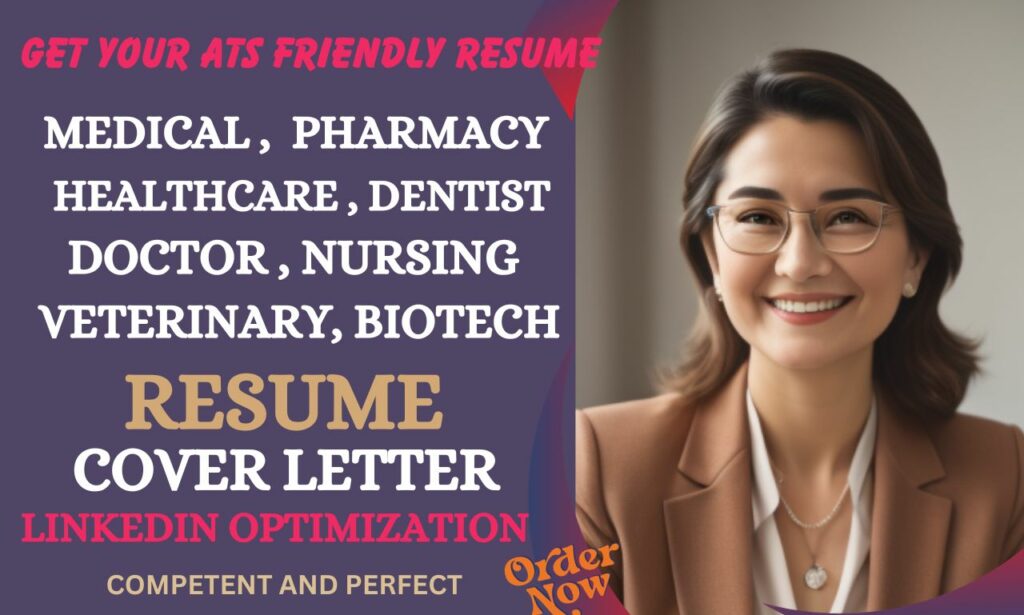 I will write professional medical, nursing, pharmacy and healthcare resume