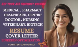 I will write professional medical, nursing, pharmacy and healthcare resume