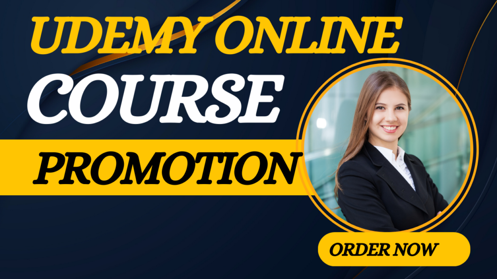I will do udemy course promotion, online udemy course promotion, udemy course marketing