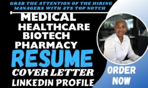 I will write ats compliant medical, doctor, pharmacy, healthcare, resume, CV