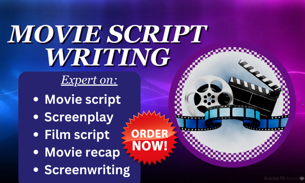 I will write a perfect movie script, screenplay, film script, scriptwriter