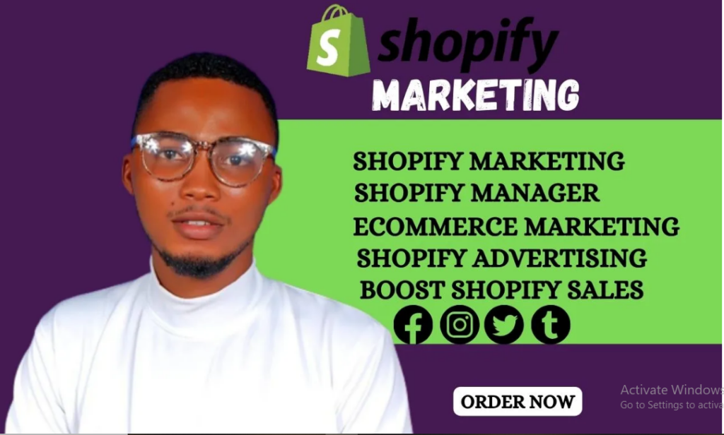 I will be shopify marketing, shopify manager, ecommerce marketing, shopify advertising