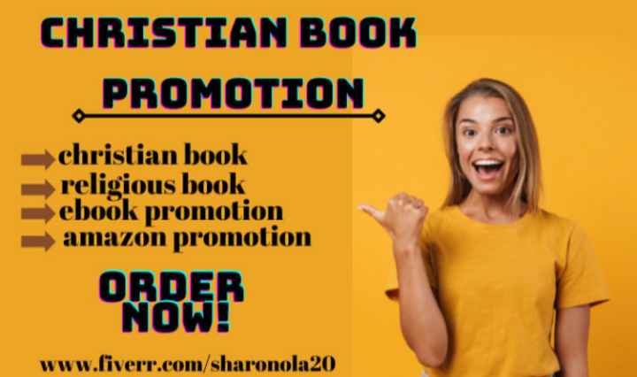 I will do christian book promotion, christian ebook marketing and religious books