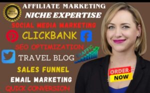 I WILL SET UP AFFILIATE MARKETING CLICKBANK, TRAVEL BLOG TO MAKE MONEY ONLINE