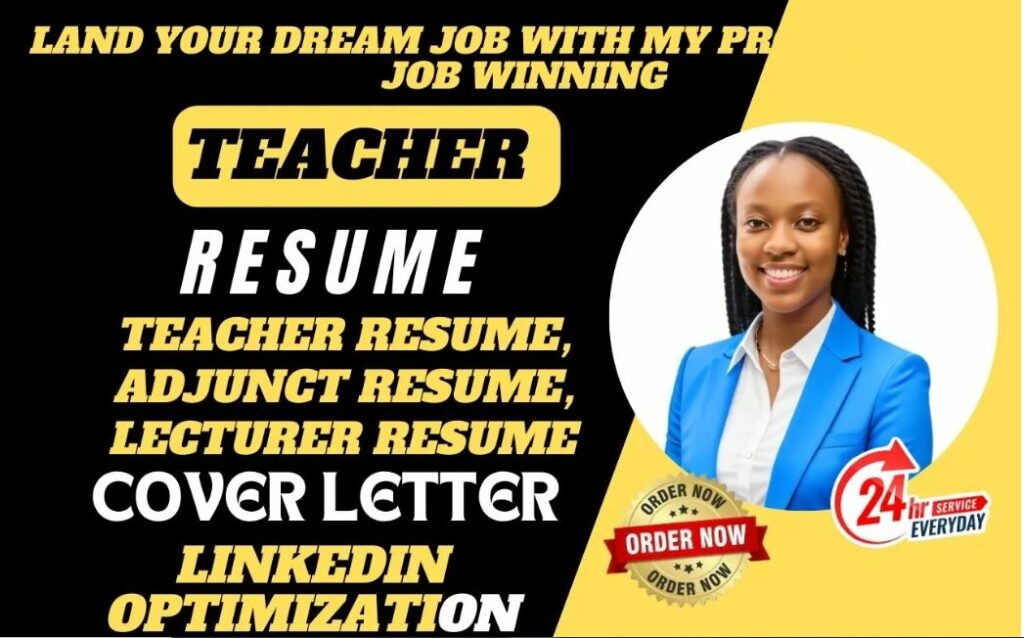 I will write a teacher, lecturer, adjunct, academic resume, cover letter, linkedin