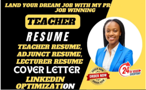 I will write a teacher, lecturer, adjunct, academic, professor, resume