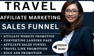 I will do sales automated travel affiliate marketing , travel affiliate sales funnel