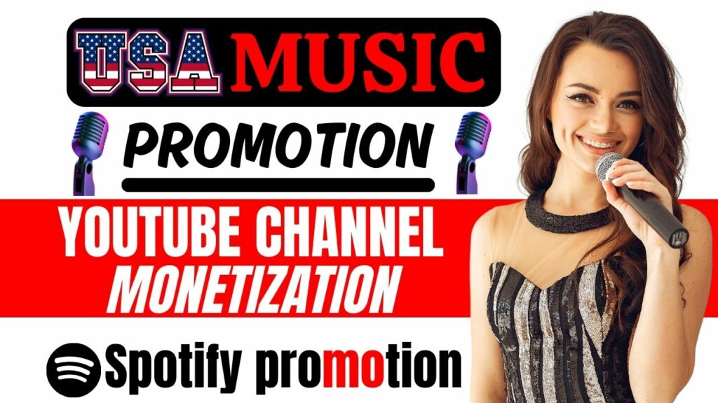 I will do USA music promotion, youtube channel monetize soundcloud, spotify promotion