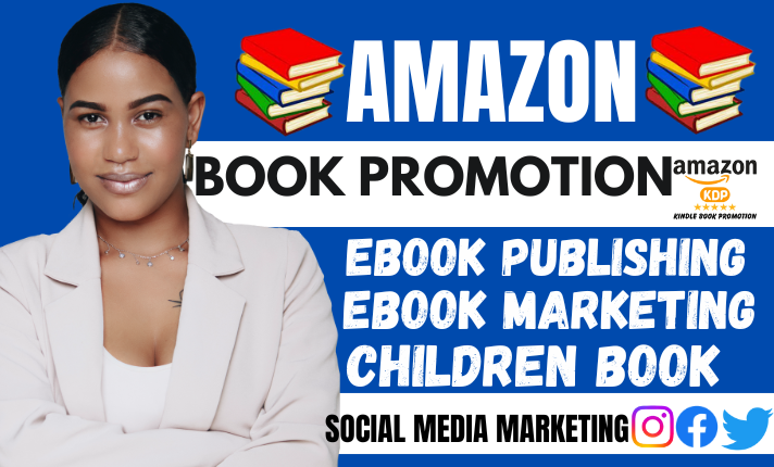 I will do amazon kindle ebook publishing amazon book promotion children ebook marketing