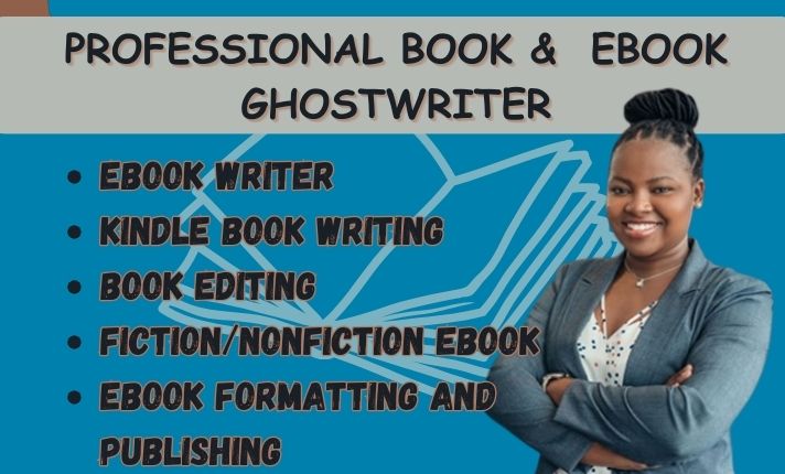 I will be your self help ebook ghostwriter, fiction and nonfiction ebook writer