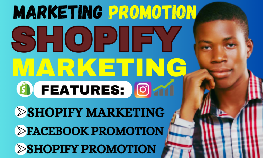 I will boost shopify sales, shopify marketing, shopify promotion, ecommerce marketing
