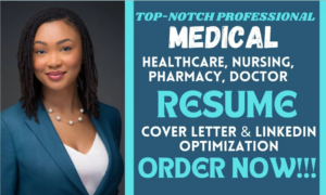 I will write a medical, healthcare, nursing, pharmacy, doctor resume