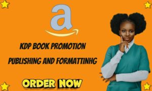 I will do amazon kdp book publishing, amazon kdp book formatting, book promotion, kindl