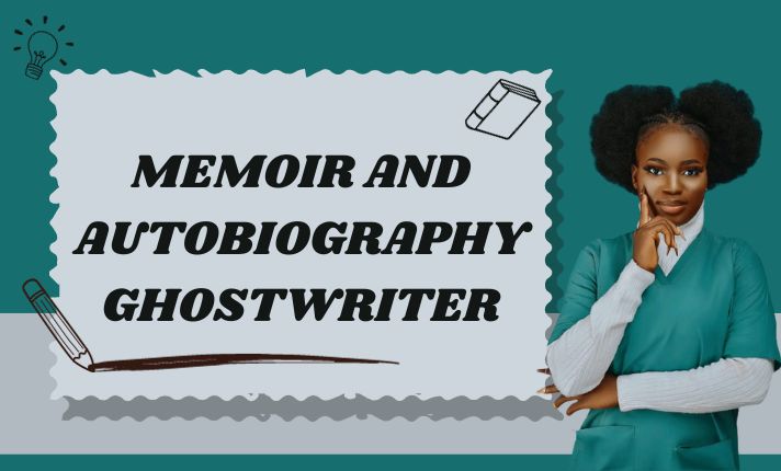 I will ghostwrite and edit your memoir, biography and autobiography novel