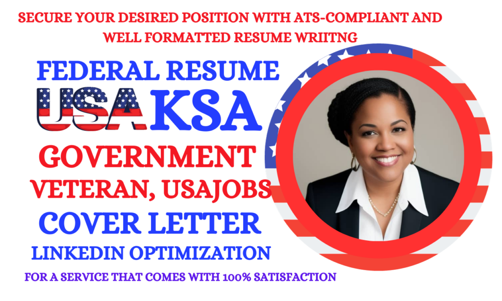 I will write federal, USA job, government, ksa, veteran, military and executive resume