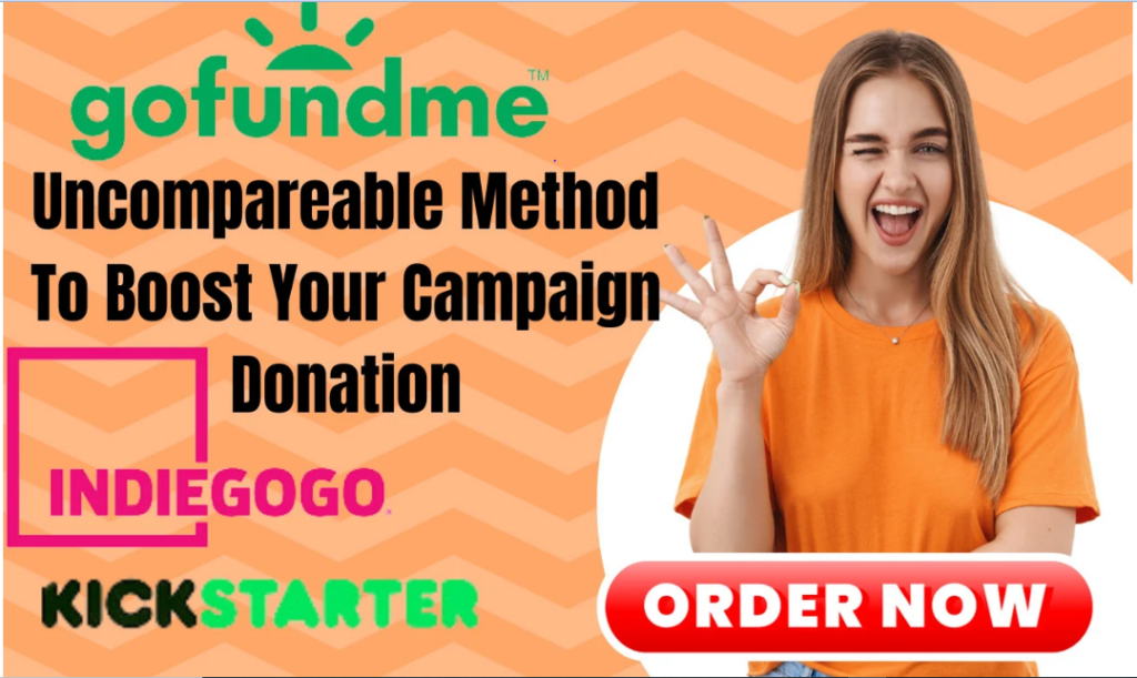 I will promote your fundraising kickstarter indiegogo, gofundme crowdfunding campaign