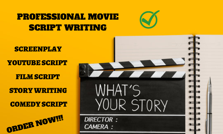 I will do movie script, screenplay, script writing, youtube script, film script