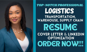 I will craft logistics, transportation, supply chain, warehouse resume