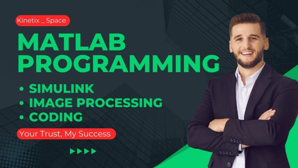 I will do your matlab programming, simulink, image processing and gui projects