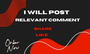 I will write relevant and genuine comments, share and like your posts and blogpost