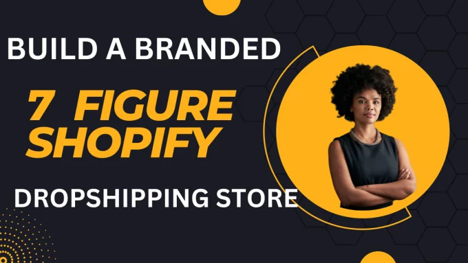 I will build a branded 7 figure shopify dropshipping store and dropshipping website
