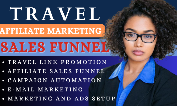 I will do travel affiliate website promotion, travel affiliate marketing sales funnel