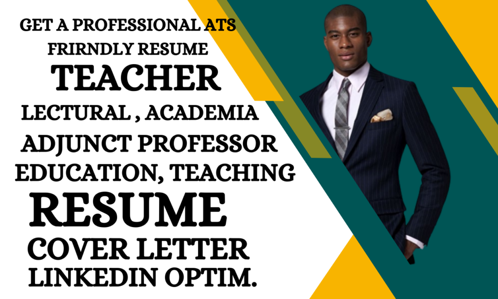I will write a professional teaching resume ,teacher resume writing and cover letter