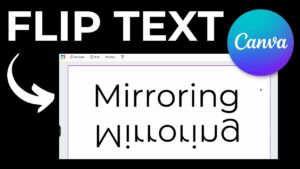 How to Flip Text In Canva Tutorial (Mirroring Text + Flipping Vertically & Horizontally) - YouTube