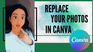How to replace photo in Canva | How to change image using Canva | Canva tutorial - YouTube