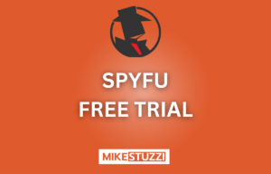 SpyFu Free Trial (2024): Is It Available and How to Get It?