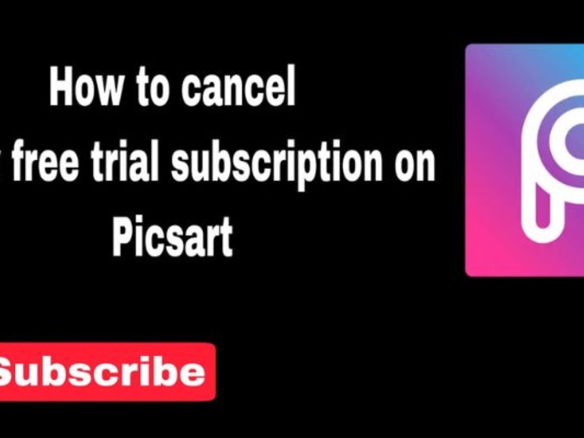 Trial Cancellation: How to Cancel Your PicsArt Free Trial