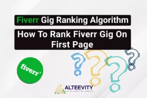Fiverr Gig Ranking Algorithm - How To Rank Fiverr Gig On First Page
