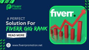 A Perfect Solution For Fiverr Gig Rank