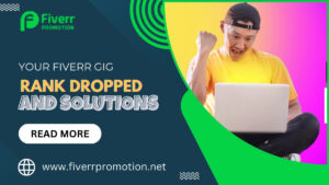 Your Fiverr Gig Rank Dropped And Solutions