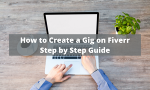 How to Create a Gig on Fiverr Step by Step Guide Tech Waterfall