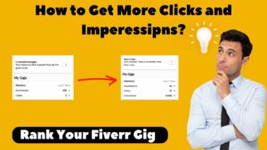 How to Increase Impressions and Clicks on your Fiverr Gig Get your