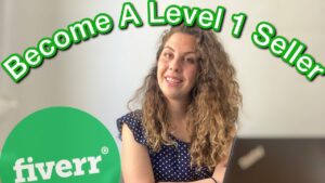 How To Become a Level 1 Seller on Fiverr Tips To Get More Orders On