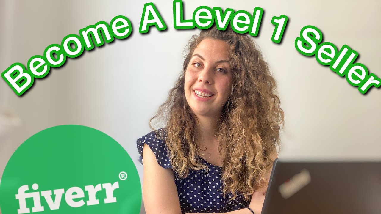 An Easy Guide to Becoming a Level One Seller on Fiverr