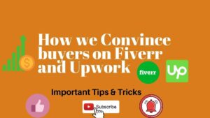 How we Convince buyers on Fiverr and Upwork Important Tips Tricks