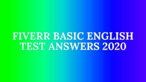 Fiverr US English Basic Skills Test 2024  Fiverr Tests 2024